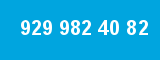 929 982 40 82 929 982 40 82